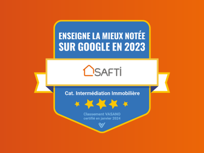 SAFTI élue l'enseigne immobilière la mieux notée sur Google en 2023 !